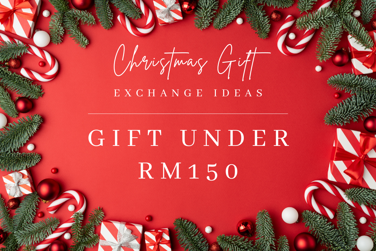 Gift Under RM150